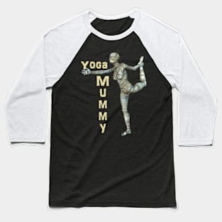 Yopga Mummy Standing Bow Pose Baseball T-Shirt